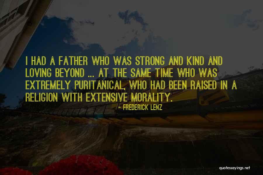 Kind And Strong Quotes By Frederick Lenz