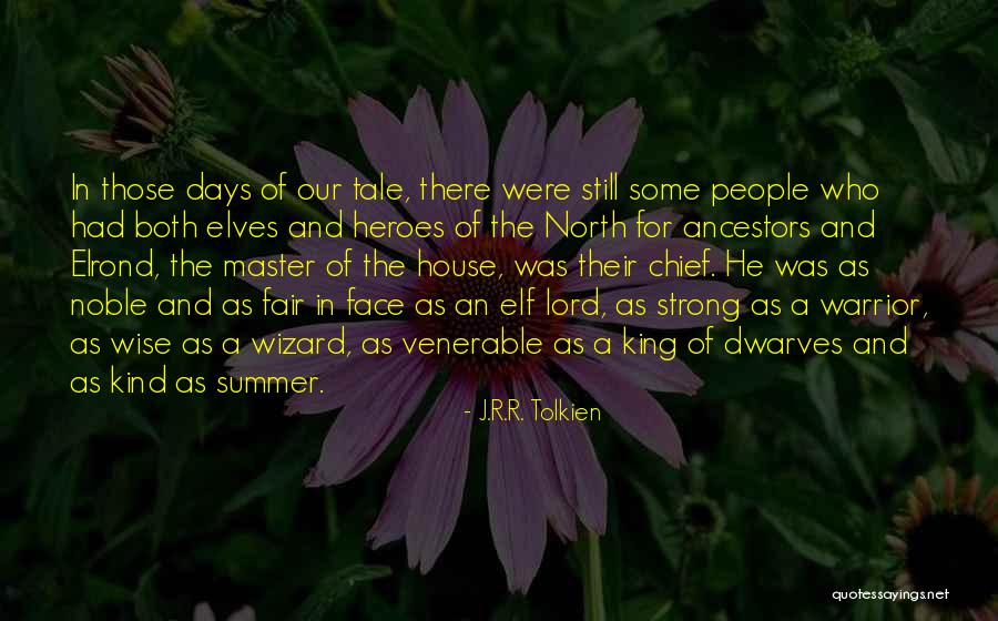 Kind And Strong Quotes By J.R.R. Tolkien Kind And Strong Quotes By J.R.R. Tolkien