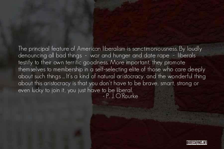 Kind And Strong Quotes By P. J. O'Rourke Kind And Strong Quotes By P. J. O'Rourke