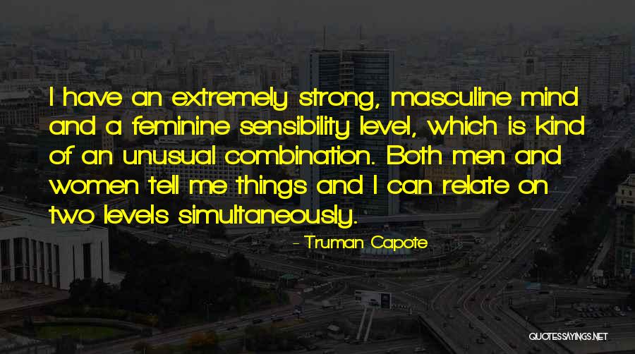 Kind And Strong Quotes By Truman Capote