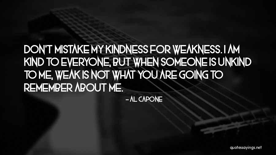 Kind And Unkind Quotes By Al Capone Kind And Unkind Quotes By Al Capone