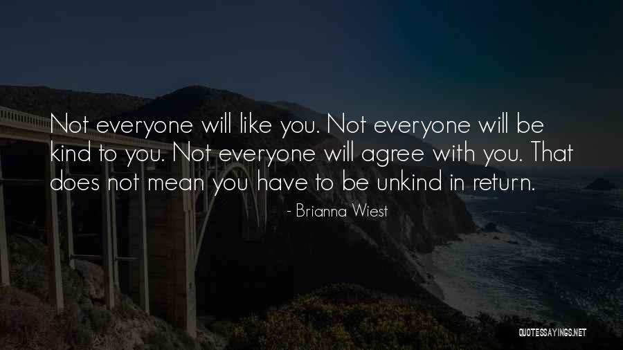 Kind And Unkind Quotes By Brianna Wiest Kind And Unkind Quotes By Brianna Wiest
