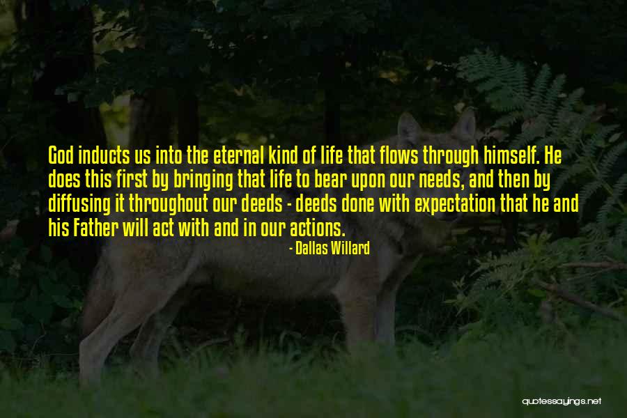 Kind Deeds Quotes By Dallas Willard Kind Deeds Quotes By Dallas Willard