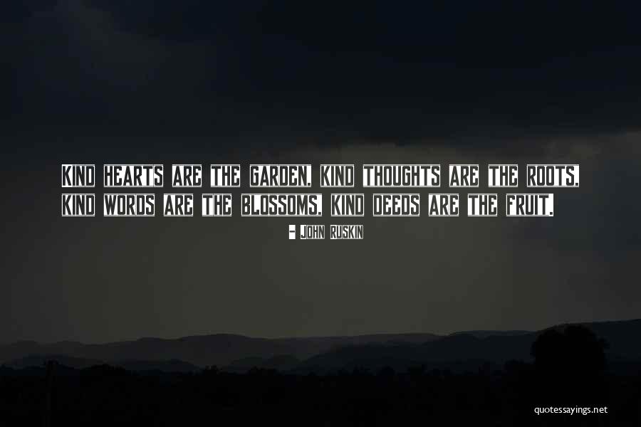 Kind Deeds Quotes By John Ruskin Kind Deeds Quotes By John Ruskin