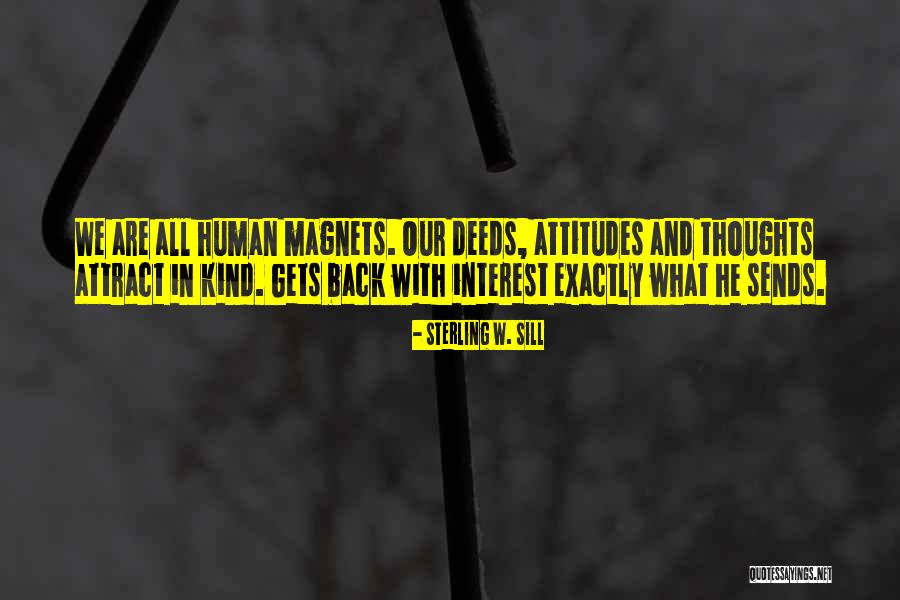 Kind Deeds Quotes By Sterling W. Sill Kind Deeds Quotes By Sterling W. Sill