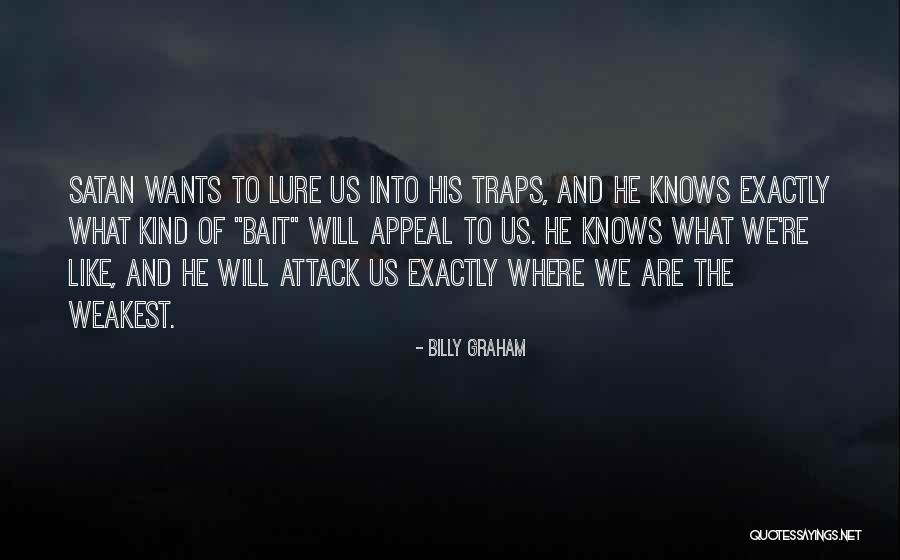 Kind Devil Quotes By Billy Graham Kind Devil Quotes By Billy Graham
