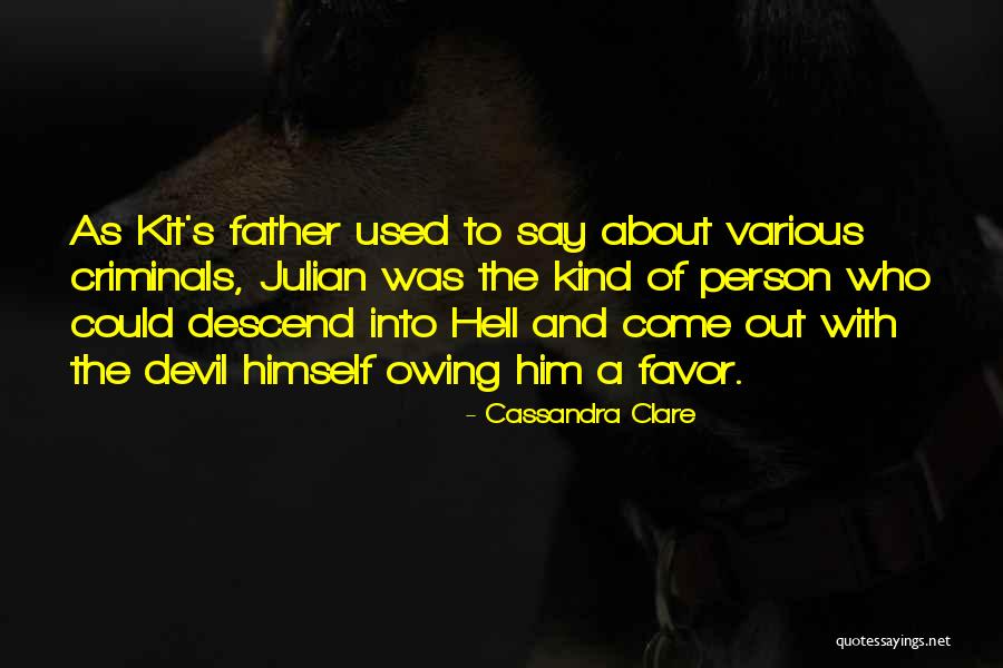 Kind Devil Quotes By Cassandra Clare Kind Devil Quotes By Cassandra Clare