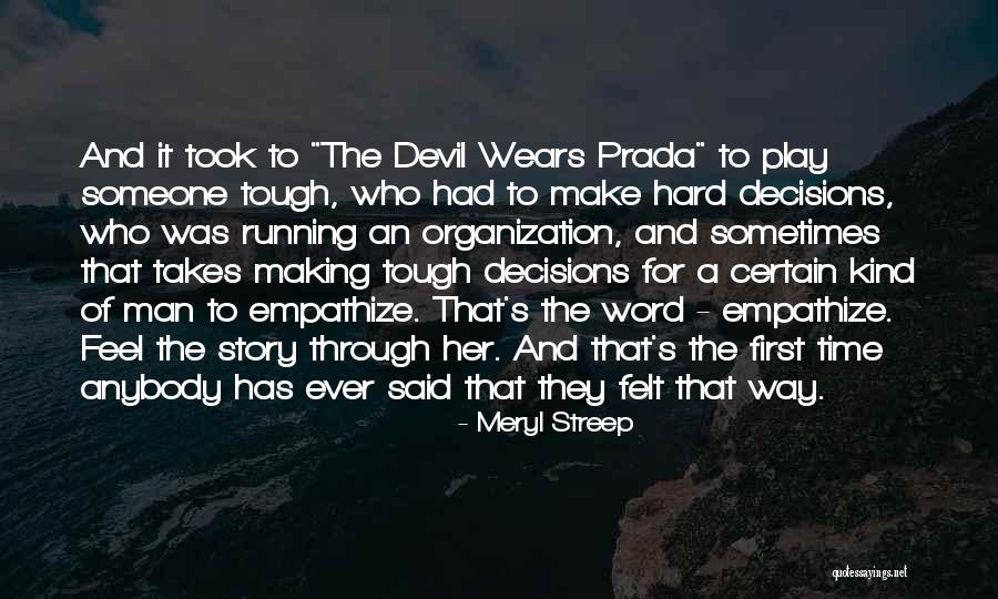 Kind Devil Quotes By Meryl Streep Kind Devil Quotes By Meryl Streep