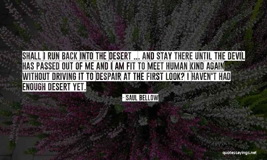 Kind Devil Quotes By Saul Bellow Kind Devil Quotes By Saul Bellow