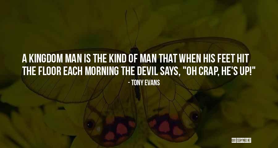 Kind Devil Quotes By Tony Evans Kind Devil Quotes By Tony Evans