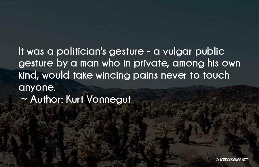 Kind Gesture Quotes By Kurt Vonnegut