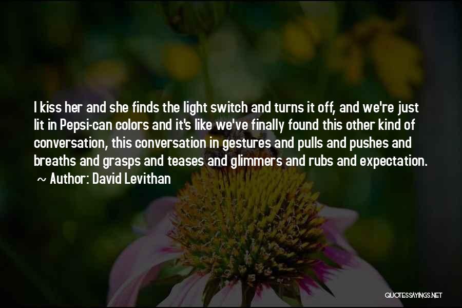 Kind Gestures Quotes By David Levithan