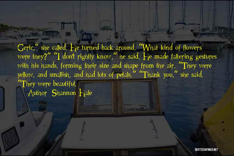 Kind Gestures Quotes By Shannon Hale