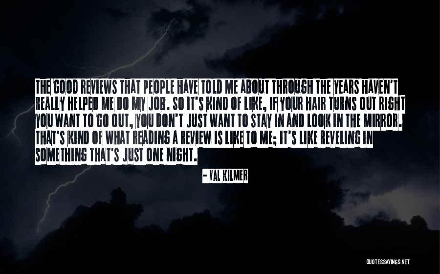 Kind Good Night Quotes By Val Kilmer