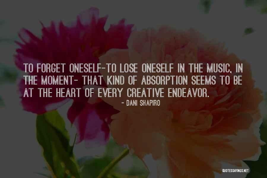 Kind Heart Quotes By Dani Shapiro Kind Heart Quotes By Dani Shapiro