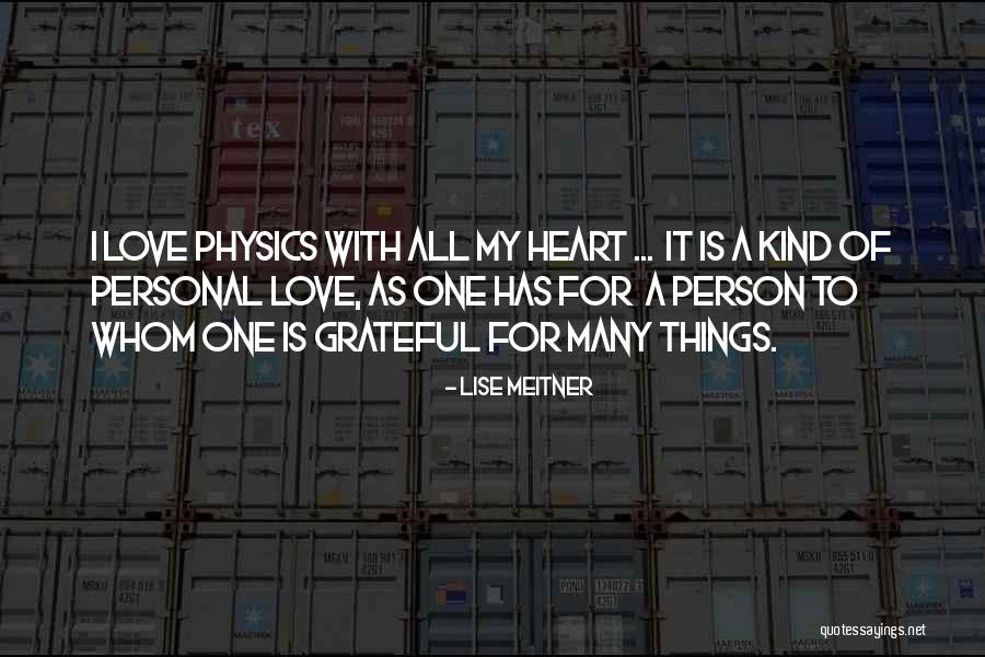 Kind Heart Quotes By Lise Meitner Kind Heart Quotes By Lise Meitner