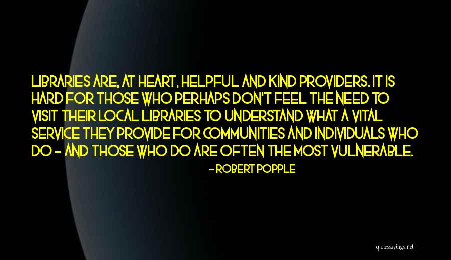 Kind Heart Quotes By Robert Popple Kind Heart Quotes By Robert Popple