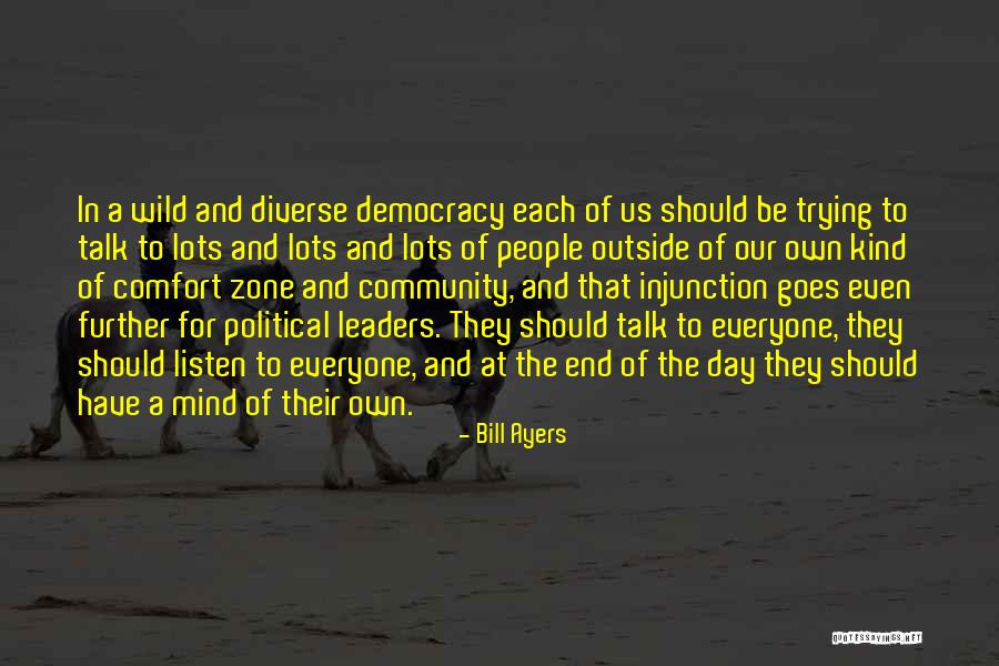 Kind Leaders Quotes By Bill Ayers Kind Leaders Quotes By Bill Ayers