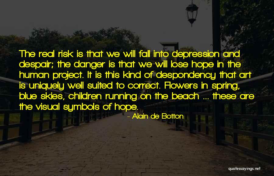 Kind Of Blue Quotes By Alain De Botton Kind Of Blue Quotes By Alain De Botton
