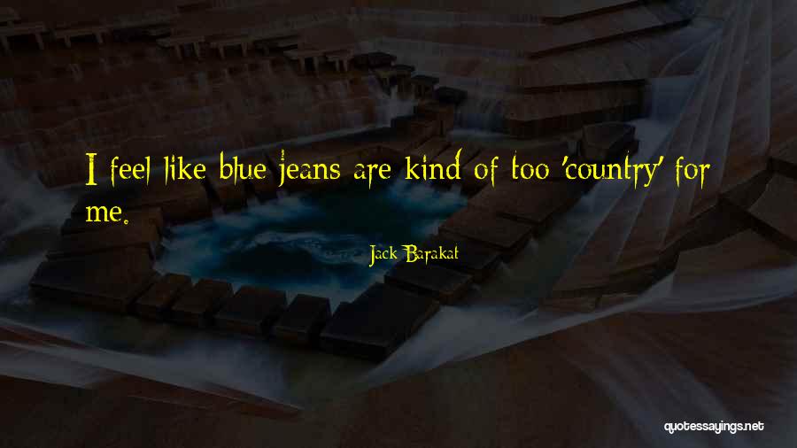 Kind Of Blue Quotes By Jack Barakat