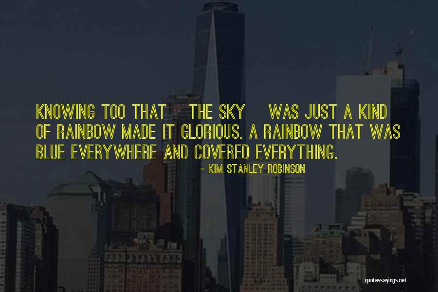 Kind Of Blue Quotes By Kim Stanley Robinson Kind Of Blue Quotes By Kim Stanley Robinson