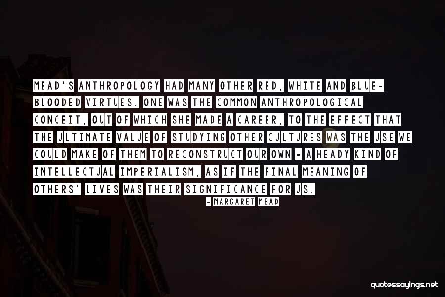 Kind Of Blue Quotes By Margaret Mead Kind Of Blue Quotes By Margaret Mead
