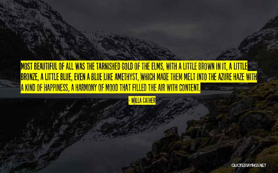 Kind Of Blue Quotes By Willa Cather Kind Of Blue Quotes By Willa Cather