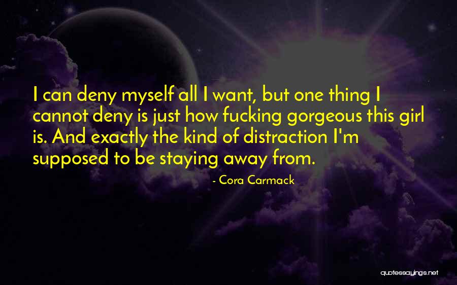 Kind Of Girl I Want Quotes By Cora Carmack Kind Of Girl I Want Quotes By Cora Carmack