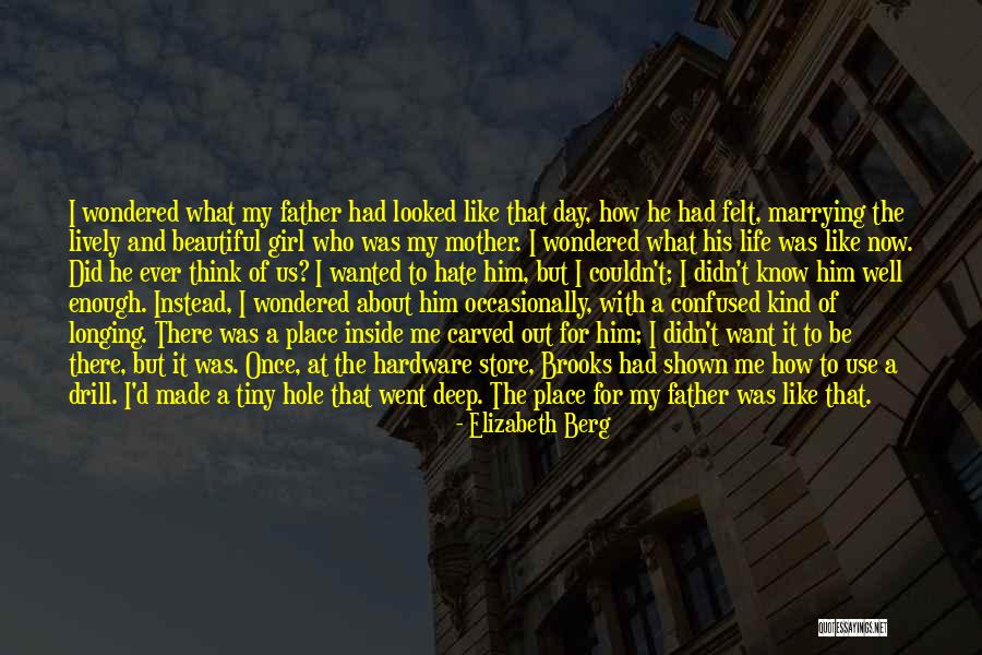 Kind Of Girl I Want Quotes By Elizabeth Berg Kind Of Girl I Want Quotes By Elizabeth Berg