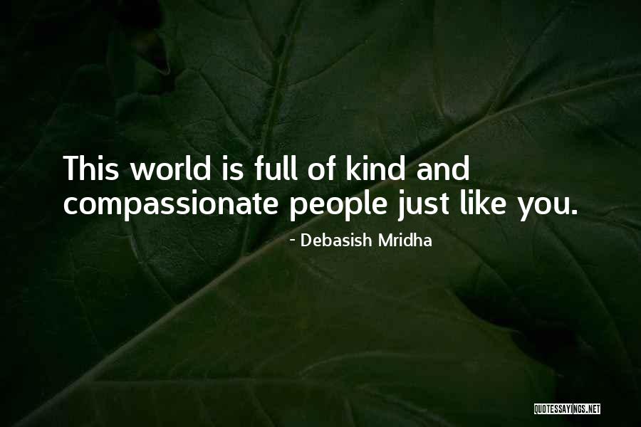 Kind Of Inspirational Quotes By Debasish Mridha Kind Of Inspirational Quotes By Debasish Mridha