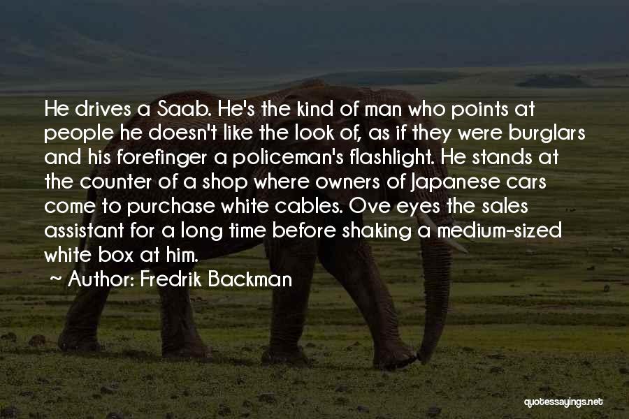 Kind Of Man Quotes By Fredrik Backman