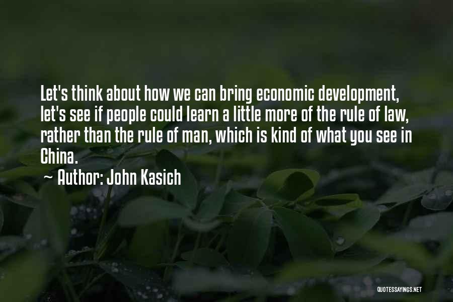 Kind Of Man Quotes By John Kasich