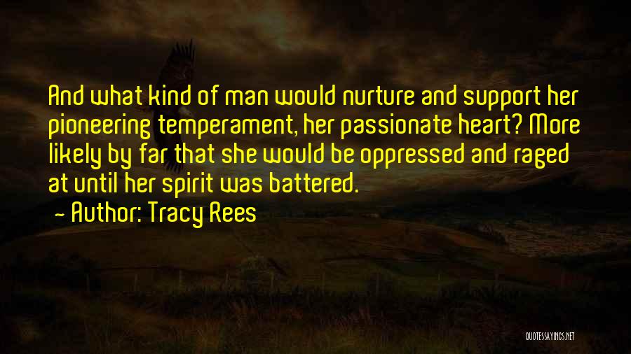 Kind Of Man Quotes By Tracy Rees