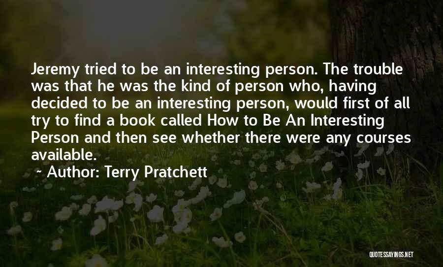 Kind Of Person Quotes By Terry Pratchett