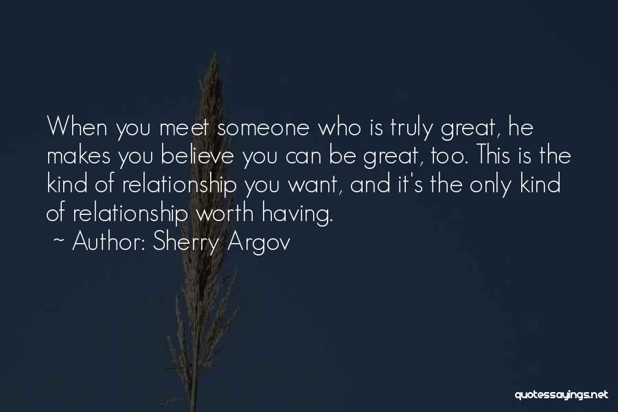 Kind Of Relationship Quotes By Sherry Argov