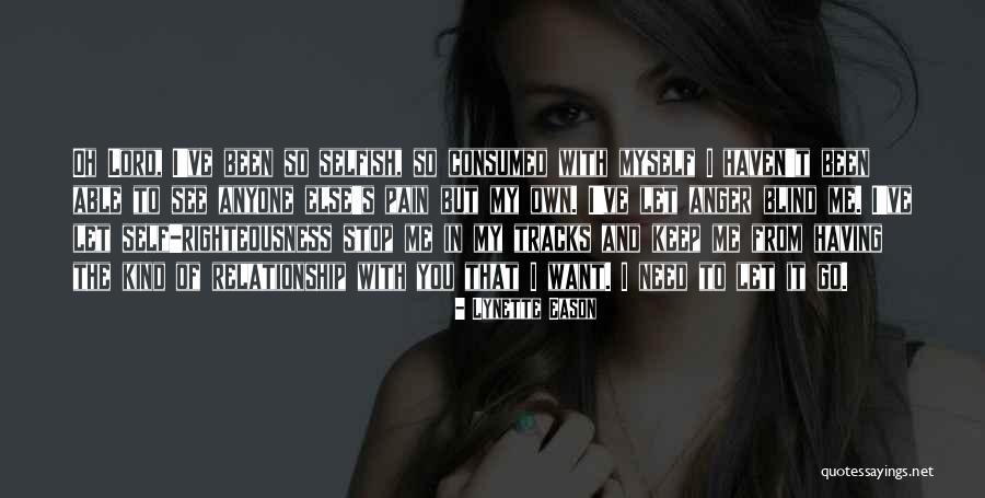Kind Of Relationship You Want Quotes By Lynette Eason Kind Of Relationship You Want Quotes By Lynette Eason