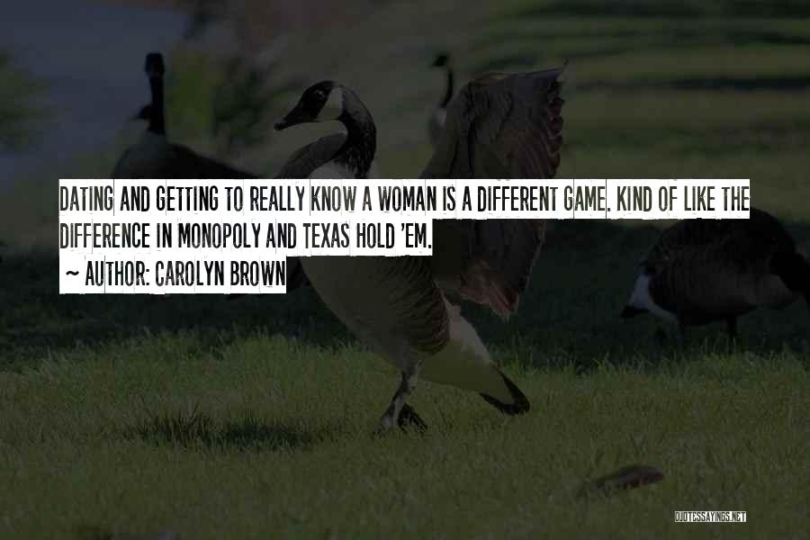 Kind Of Woman Quotes By Carolyn Brown