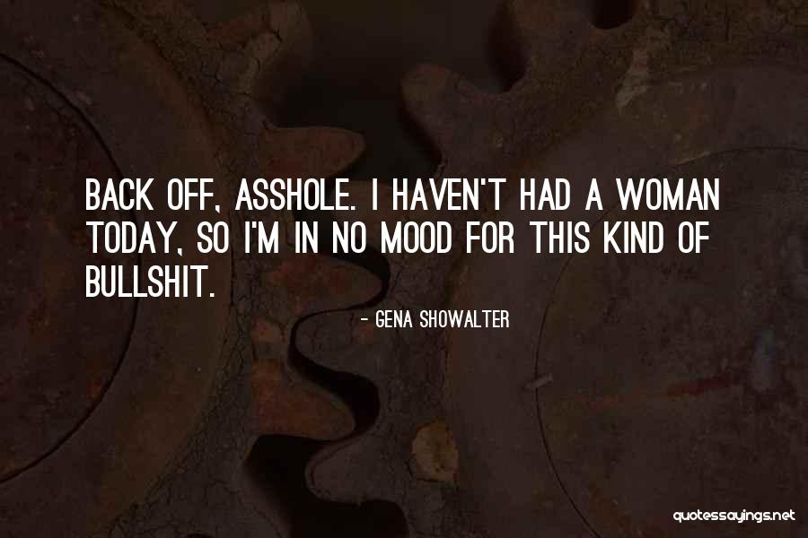 Kind Of Woman Quotes By Gena Showalter