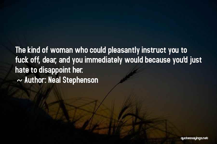 Kind Of Woman Quotes By Neal Stephenson