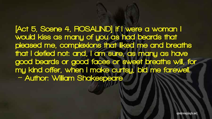 Kind Of Woman Quotes By William Shakespeare