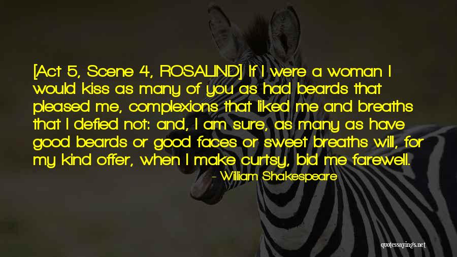 Kind Of Woman Quotes By William Shakespeare Kind Of Woman Quotes By William Shakespeare