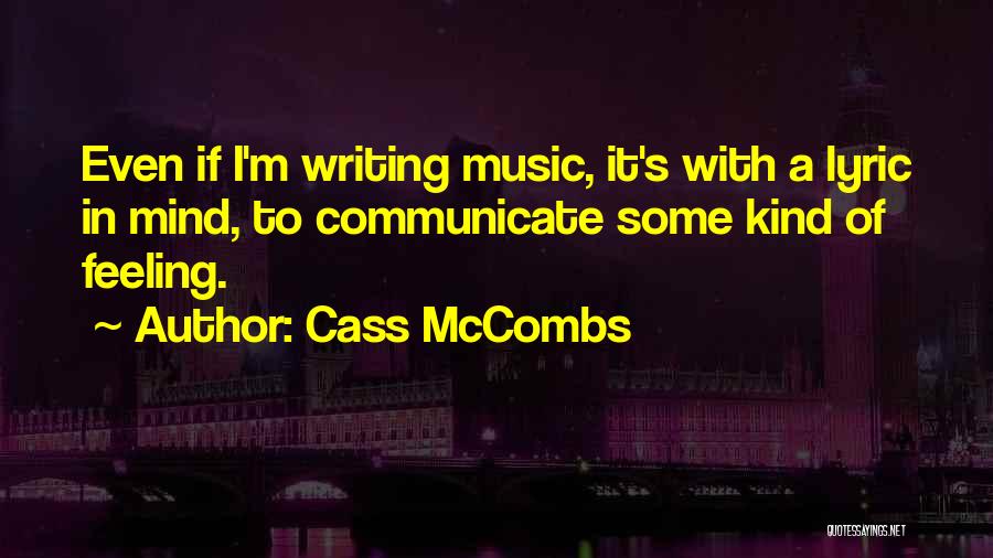 Kind Quotes By Cass McCombs