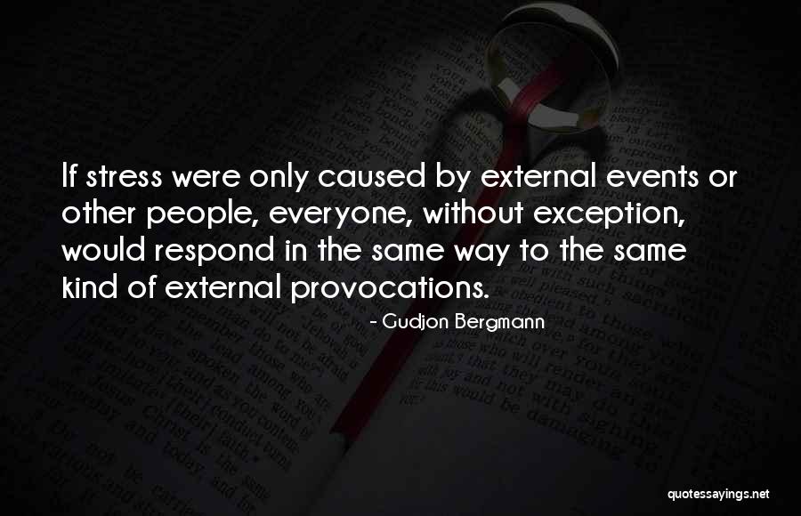 Kind Respond Quotes By Gudjon Bergmann Kind Respond Quotes By Gudjon Bergmann