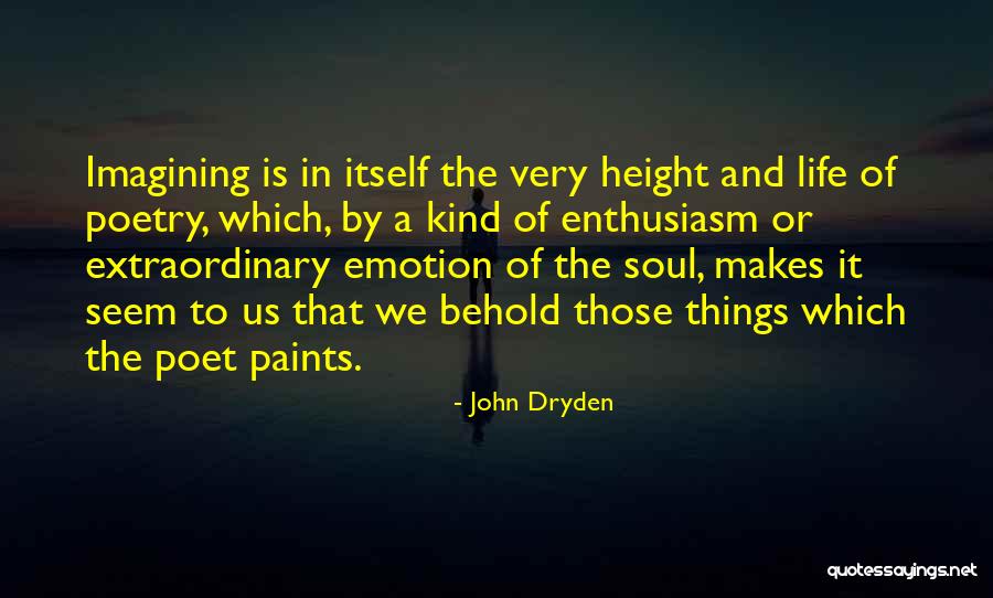 Kind Soul Quotes By John Dryden Kind Soul Quotes By John Dryden