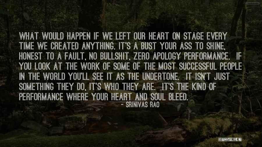 Kind Soul Quotes By Srinivas Rao Kind Soul Quotes By Srinivas Rao