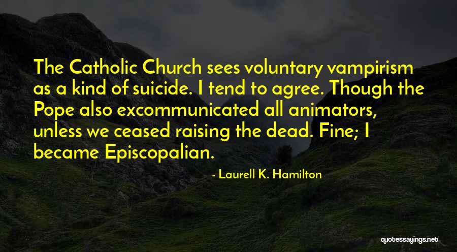 Kind To All Quotes By Laurell K. Hamilton Kind To All Quotes By Laurell K. Hamilton