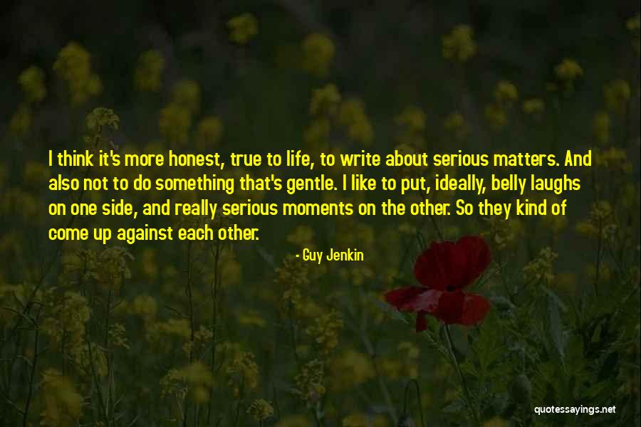 Kind To Each Other Quotes By Guy Jenkin Kind To Each Other Quotes By Guy Jenkin