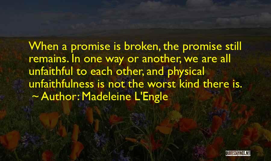 Kind To Each Other Quotes By Madeleine L'Engle