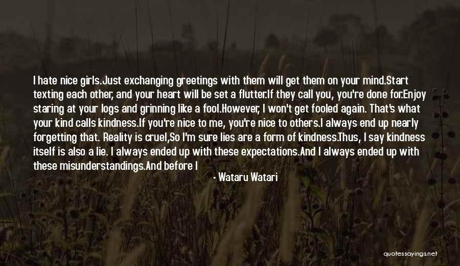 Kind To Each Other Quotes By Wataru Watari