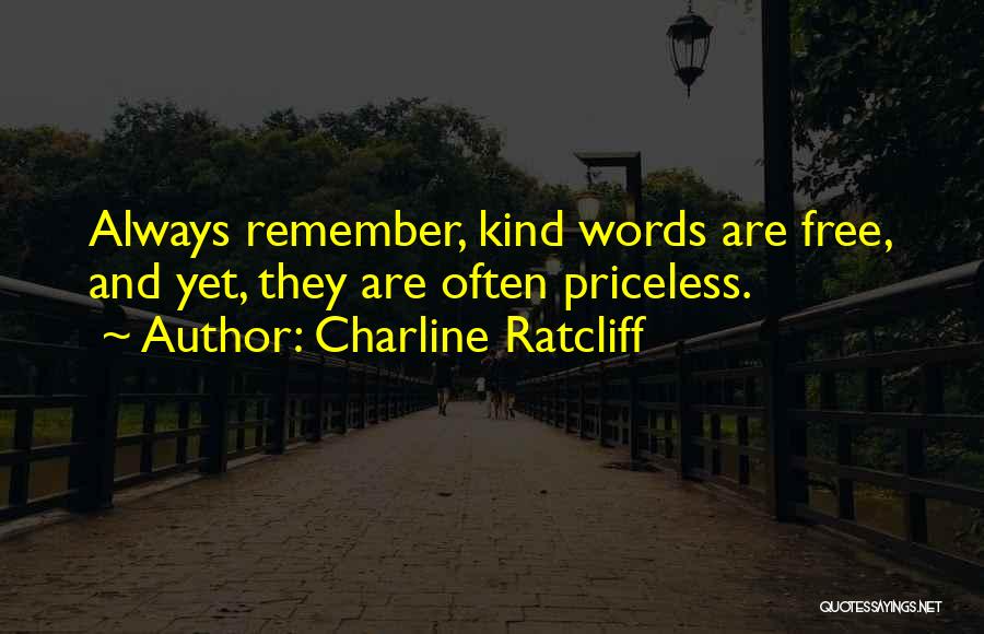 Kind Words And Quotes By Charline Ratcliff